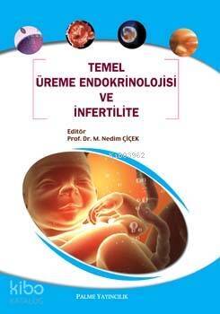 Temel Üreme Endokrinolojisi ve İnfertilite - 1