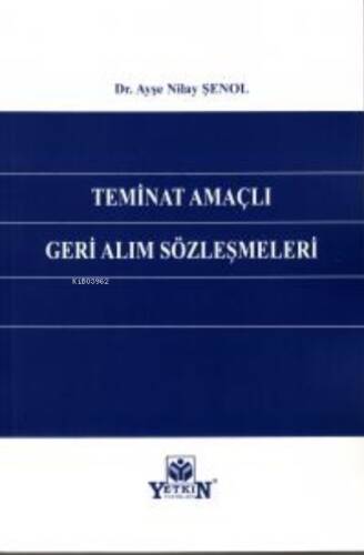 Teminat Amaçlı Geri Alım Sözleşmeleri - 1