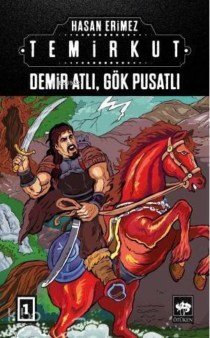 Temirkut 1; Demir Atlı, Gök Pusatlı - 1