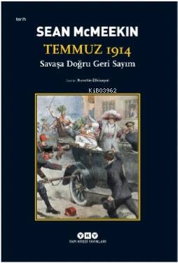 Temmuz 1914 / Savaşa Doğru Geri Sayım - 1