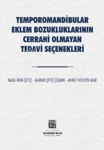 Temporomandibular Eklem Bozukluklarının Cerrahi Olmayan Tedavi Seçenekleri - 1