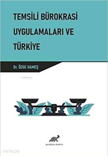 Temsili Bürokrasi Uygulamaları Ve Türkiye - 1