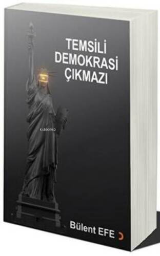 Temsili Demokrasi Çıkmazı - 1