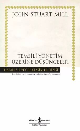 Temsili Yönetim Üzerine Düşünceler - Hasan Ali Yücel Klasikler - 1