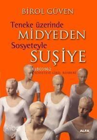 Teneke Üzerinde Midyeden Sosyeteyle Suşiye; Sosyeteye Giriş Rehberi - 1