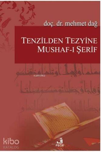 Tenzilden Tezyine Mushafı Şerif - 1