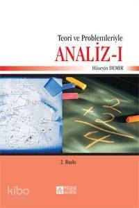 Teori ve Problemleriyle Analiz I - 1