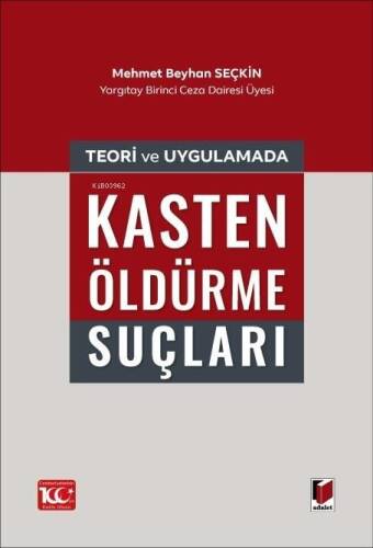 Teori ve Uygulamada Kasten Öldürme Suçları - 1