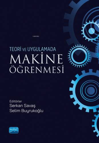 Teori ve Uygulamada Makine Öğrenmesi - 1