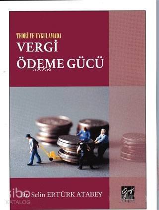 Teori ve Uygulamada Vergi Ödeme Gücü - 1