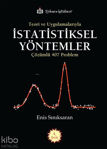 Teori ve Uygulamalarıyla İstatistiksel Yöntemler;Çözümlü 407 Problem - 1