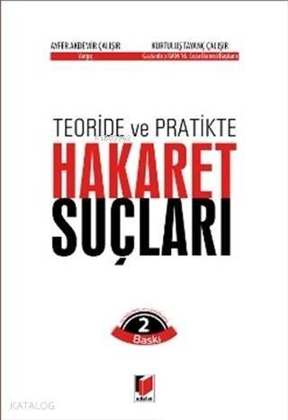 Teoride ve Pratikte Hakaret Suçları - 1