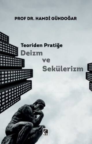 Teoriden Pratiğe Deizm ve Sekülerizm - 1