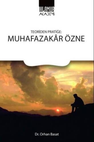 Teoriden Pratiğe: Muhafazakar Özne - 1