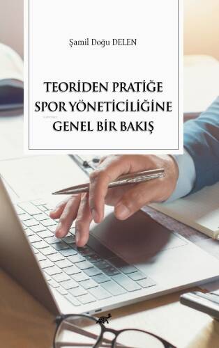 Teoriden Pratiğe Spor Yöneticiliğine Bir Bakış - 1