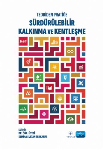 Teoriden Pratiğe Sürdürülebilir Kalkınma ve Kentleşme - 1