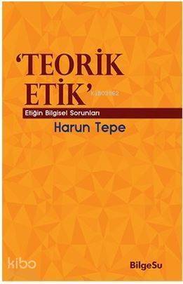 Teorik Etik - 1