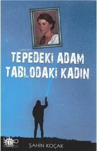 Tepedeki Adam Tablodaki Kadın - 1