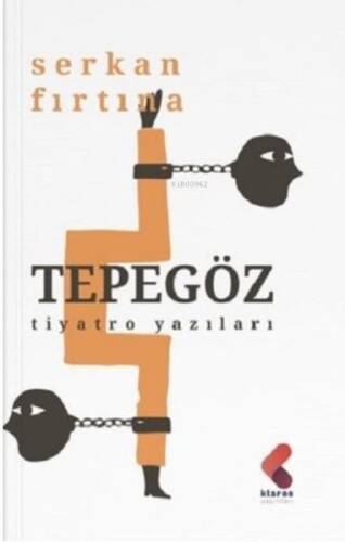 Tepegöz - Tiyatro Yazıları - 1