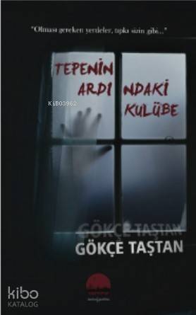 Tepenin Ardındaki Kulübe - 1