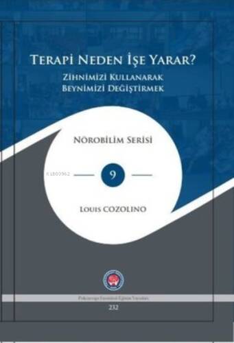 Terapi Neden İşe Yarar ?;Zihnimizi Kullanarak Beynimizi Değiştirmek - 1