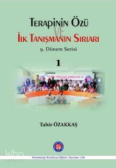 Terapinin Özü ve İlk Tanışmanın Sırları - 1; 9. Dönem Serisi - 1