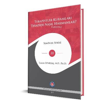 Terapistler Kuramları Terapide Nasıl Harmanlar ? - 1