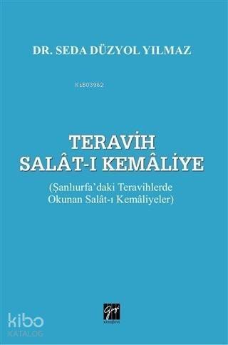 Teravih Salat-ı Kemaliye; Şanlıurfa'daki Teravihlerde Okunan Salat-ı Kemaliyeler - 1