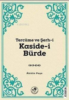 Tercüme ve Şerh-i Kasîde-i Bürde - 1