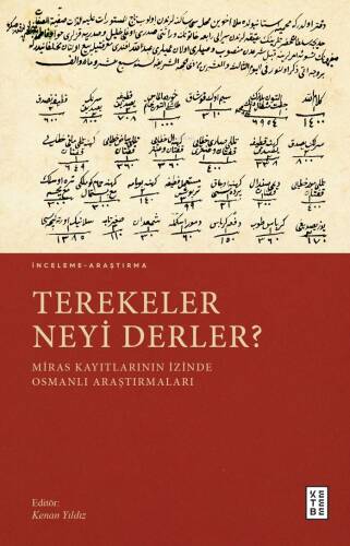 Terekeler Neyi Derler?;Miras Kayıtlarının İzinde Osmanlı Araştırmaları - 1