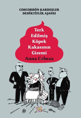 Terk Edilmiş Köpek Kakasının Gizemi;Coscorrón Kardeşler Dediktiflik Ajansı - 1