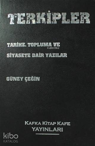 Terkipler; Tarihe, Topluma ve Siyasete Dair Yazılar - 1