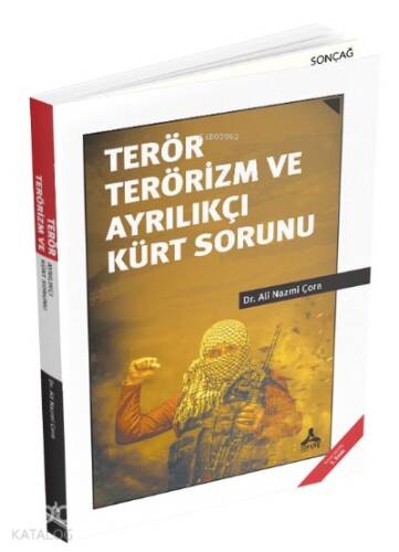 Terör Terörizm ve Ayrılıkçı Kürt Sorunu - 1