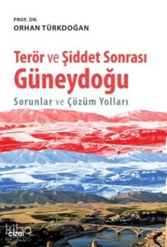 Terör ve Şiddet Sonrası Güneydoğu; Sorunlar ve Çözüm Yolları - 1