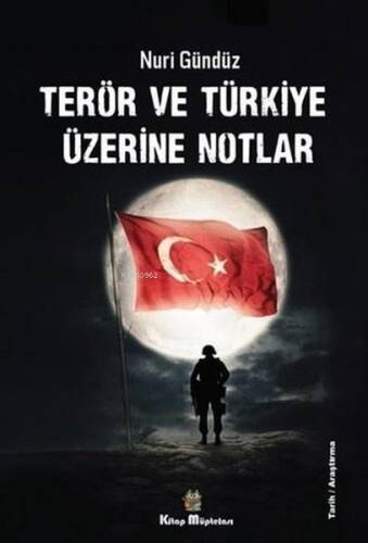 Terör ve Türkiye Üzerine Notlar - 1