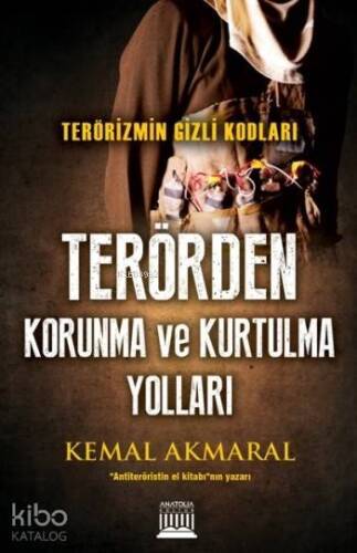 Terörden Korunma Ve Kurtulma Yolları; Terörizmin Gizli Kodları - 1