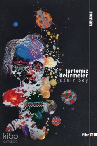 Tertemiz Delirmeler - 1