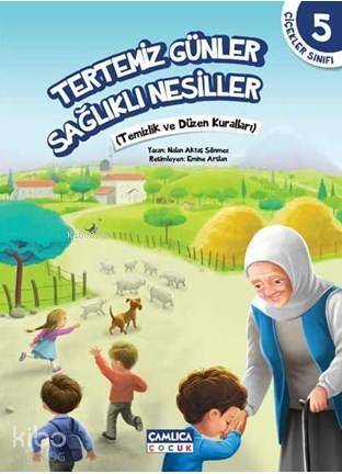 Tertemiz Günler Sağlıklı Nesiller; Çiçekler Sınıfı 5 - 1