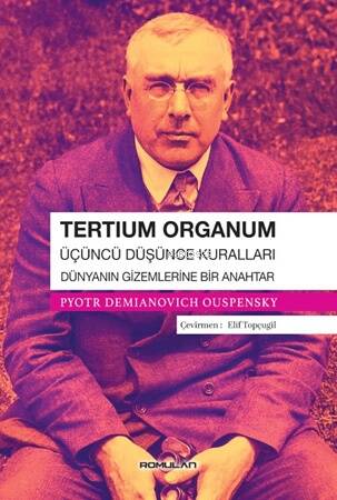 Tertium Organum;Üçüncü Düşünce Kuralları Dünyanın Gizemlerine Bir Anahtar - 1