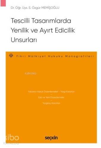 Tescilli Tasarımlarda Yenilik ve Ayırt Edicilik Unsurları; Tescilli Tasarımlarda Yenilik ve Ayırt Edicilik Unsurları - 1