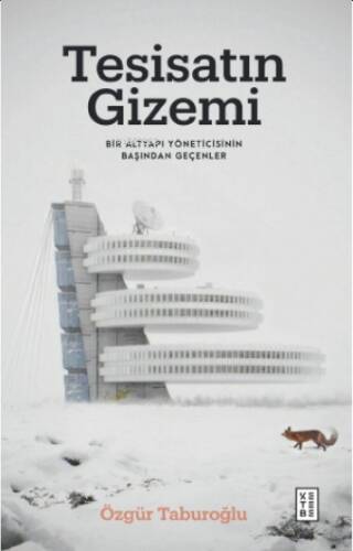 Tesisatın Gizemi;Bir Altyapı Yöneticisinin Başından Geçenler - 1