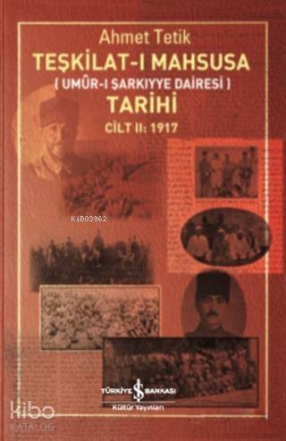 Teşkilat-ı Mahsusa Tarihi Cilt 2: 1917; Umur-ı Şarkiyye Dairesi) - 1