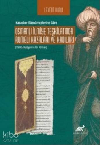 Teşkilatında Rumeli Kazaları ve Kadıları (XVIII. Yüzyılın İlk Yarısı) - 1