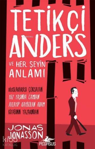 Tetikçi Anders ve Her Şeyin Anlamı - 1