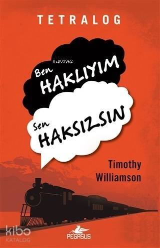 Tetralog - Ben Haklıyım Sen Haksızsın - 1