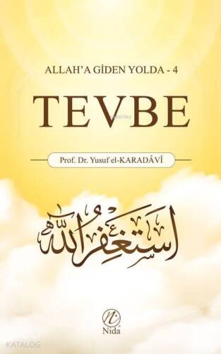 Tevbe; Allah'a Giden Yolda -4 - 1