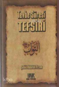 Tevbe Sûresi Tefsiri - 1