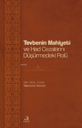 Tevbenin Mahiyeti Ve Had Cezalarını Düşürmedeki Rolü - 1