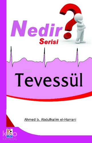 Tevessül (Nedir Serisi) - 1