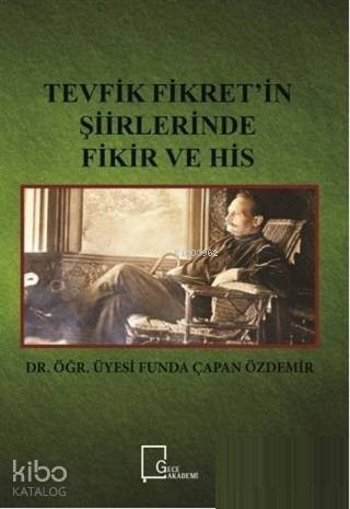 Tevfik Fikret'in Şiirlerinde Fikir ve His - 1